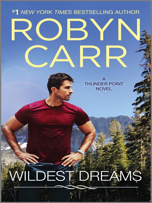 Title details for Wildest Dreams by Robyn Carr - Wait list
